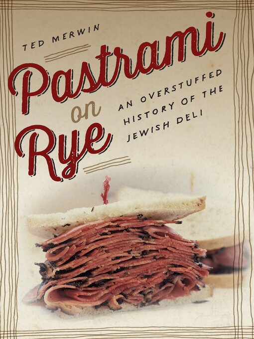 Title details for Pastrami on Rye by Ted Merwin - Available